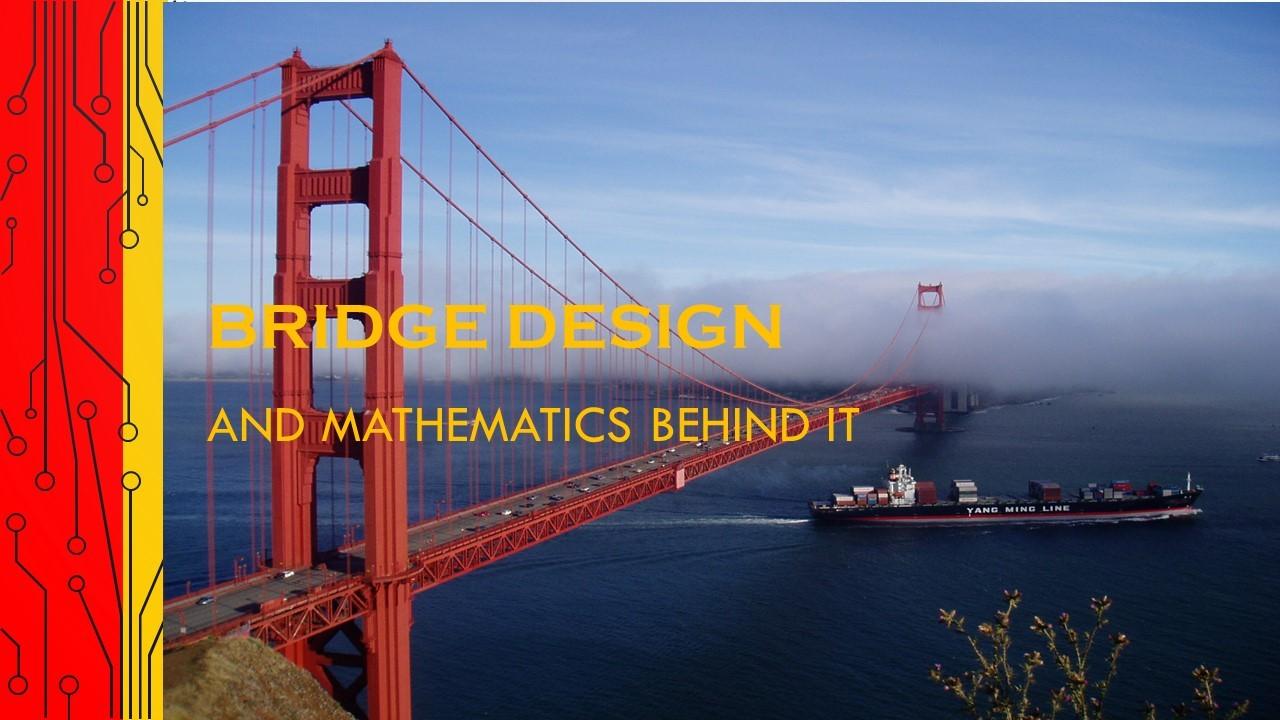 January 2016 - Bridge Design and Mathematics behind it.jpg
